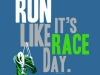 run like it is race day